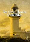 Ten Great Themes of the Bible